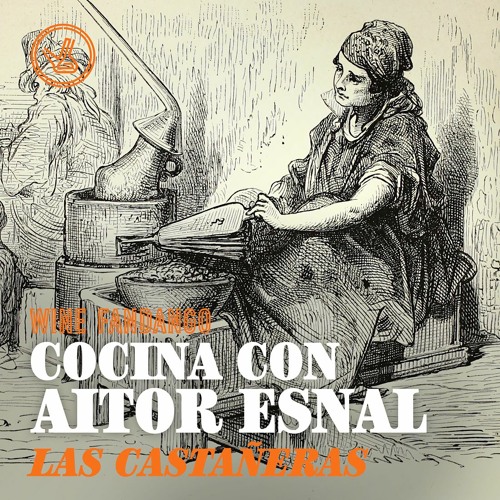 Cocina con Aitor Esnal – Las castañeras (Onda Cero, 18-11-20)